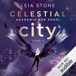 Celestial City – Akademie der Engel Jahr 3