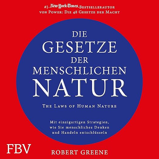 Die Gesetze der menschlichen Natur - The Laws of Human Nature