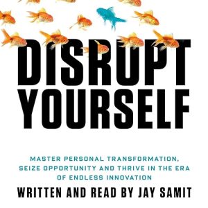 Disrupt Yourself