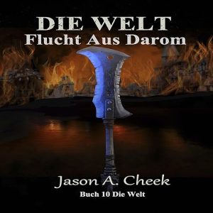 Flucht Aus Darom: Eine LitRPG- und GameLit-Serie