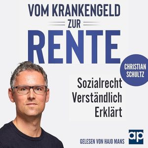 Vom Krankengeld zur Rente – Sozialrecht verständlich erklärt
