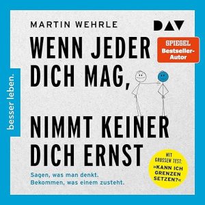 Wenn jeder dich mag, nimmt keiner dich ernst.